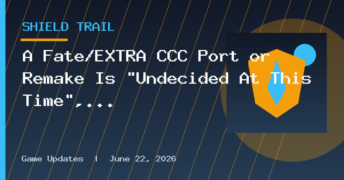 A Fate/EXTRA CCC Port or Remake Is “Undecided At This Time”, Says Aniplex