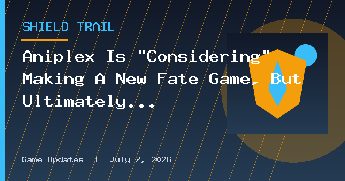 Aniplex Is “Considering” Making A New Fate Game, But Ultimately Up to Type-Moon