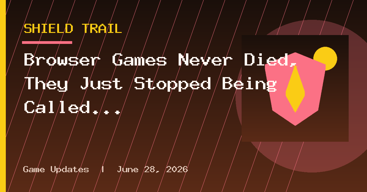 Browser Games Never Died, They Just Stopped Being Called That