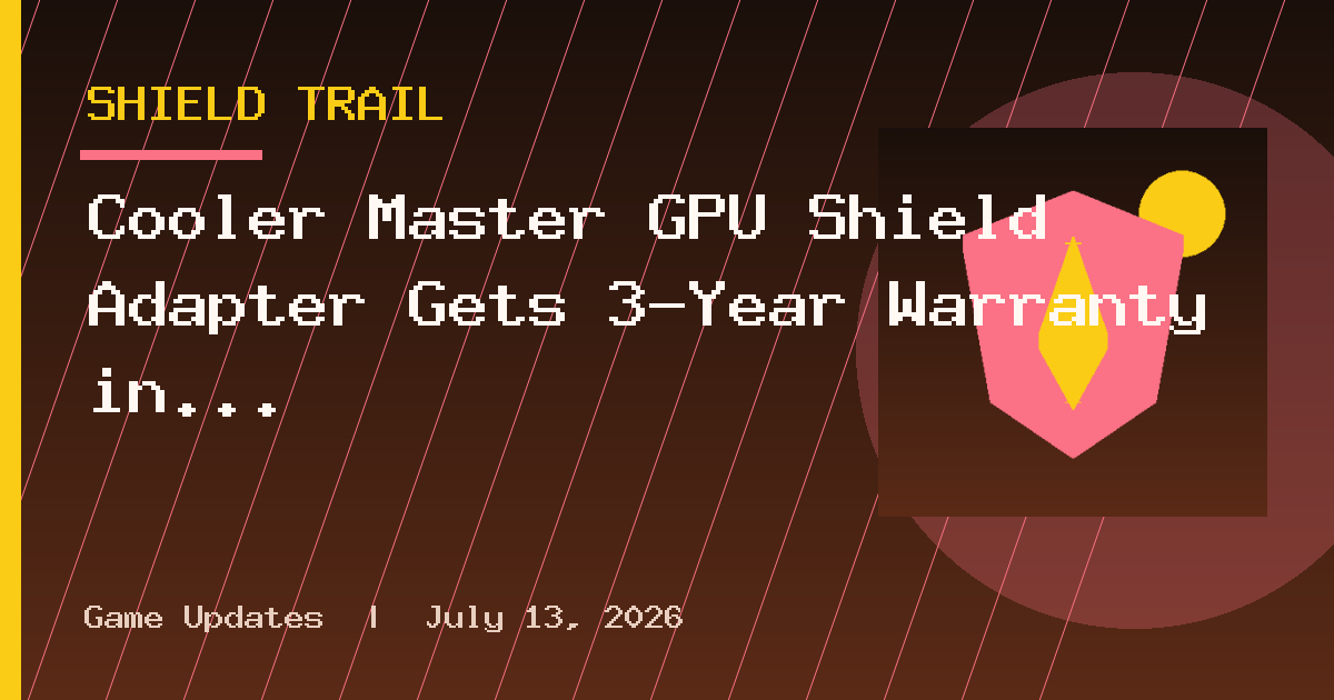 Cooler Master GPU Shield Adapter Gets 3-Year Warranty in United States