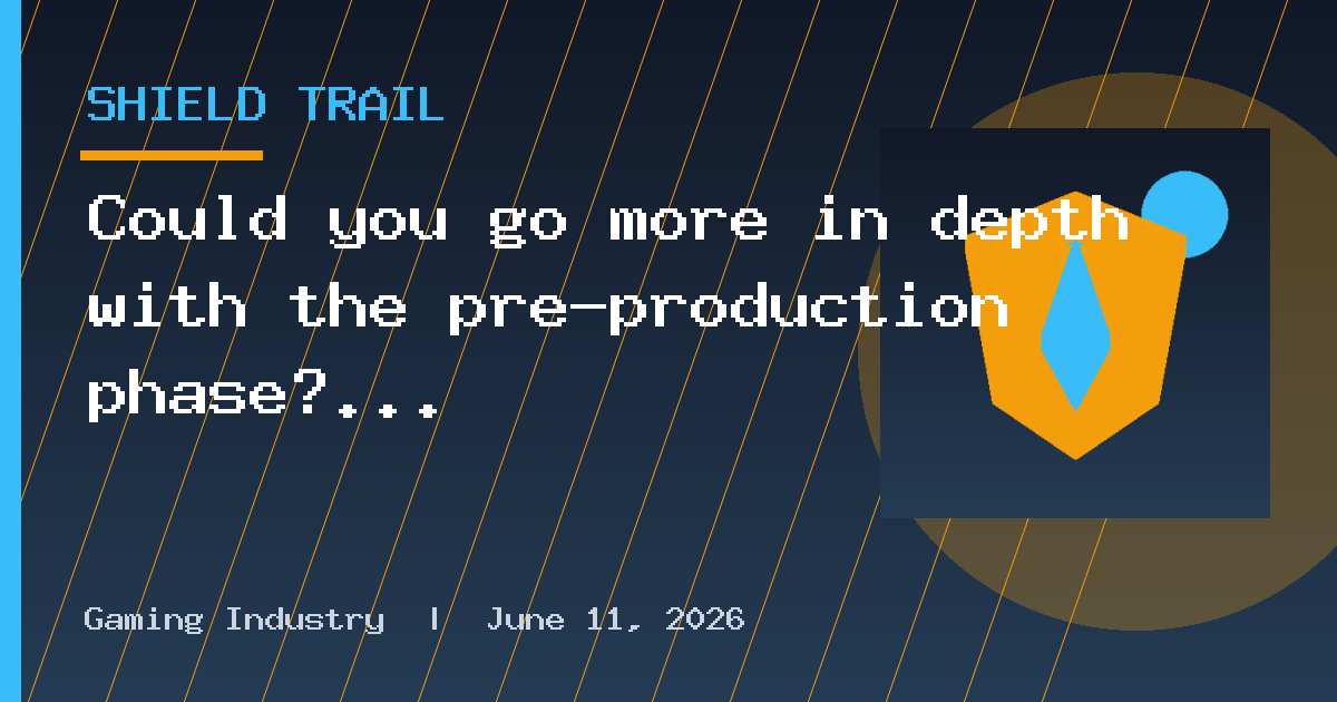 Could you go more in depth with the pre-production phase? What usually occurs